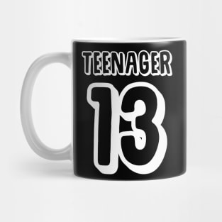 Teenager 13 Mug